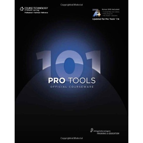 Pre-Owned Pro Tools 101: Official Courseware, Second Edition (Paperback) 1598634240 9781598634242