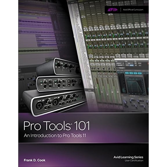 Pre-Owned Pro Tools 101: An Introduction to Pro Tools 11 [With DVD] (Paperback) 1285774841 9781285774848