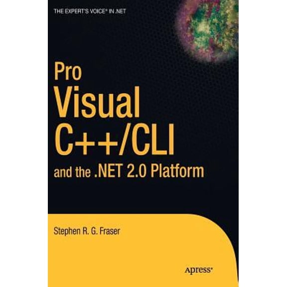 Pre-Owned Pro Visual C++/CLI and the .Net 2.0 Platform (Hardcover) 1590596404 9781590596401