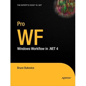 Pre-Owned Pro WF: Windows Workflow in .NET 4 (Paperback) 1430227214 9781430227212