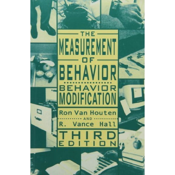 Pre-Owned The Measurement of Behavior: Behavior Modification (Managing Behavior Series)