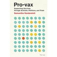 thumbnail image 1 of Medical Humanities: Criticism and Creati Pro-vax: Supporting Vaccines through Activism, Petitions, and Trials, Book 4, (Hardcover), 1 of 1