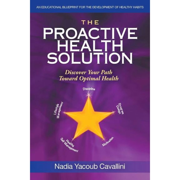 The Proactive Health Solution: Discover Your Path Toward Optimal Health, (Paperback)