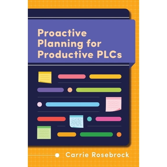 Proactive Planning for Productive Plcs, (Paperback)