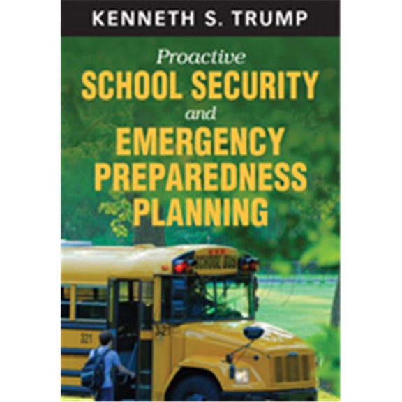 Proactive School Security And Emergency Preparedness Planning- Paperback