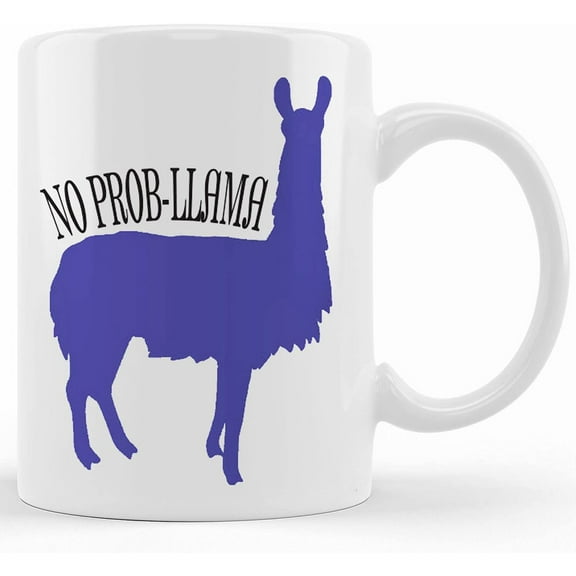 No Prob Llama Coffee Cup Llama Mug Funny Llama Coffee Cup No Probllama Novelty Ceramic Mug Humorous Mug Coffee Cup Gift Idea, Ceramic Novelty Coffee Mug, Tea Cup, Gift Present For Birthd