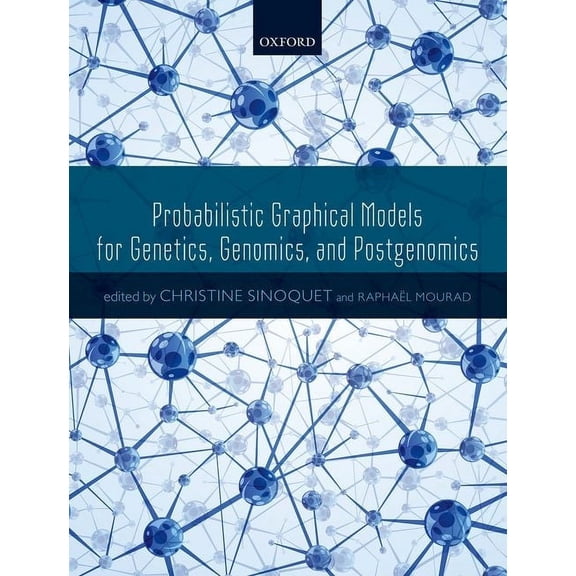 Probabilistic Graphical Models for Genetics, Genomics and Postgenomics, (Hardcover)