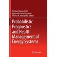 thumbnail image 1 of Probabilistic Prognostics and Health Management of Energy Systems, (Paperback), 1 of 1