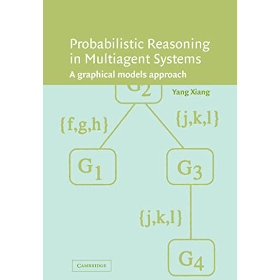 Pre-Owned Probabilistic Reasoning in Multiagent Systems: A Graphical Models Approach Paperback