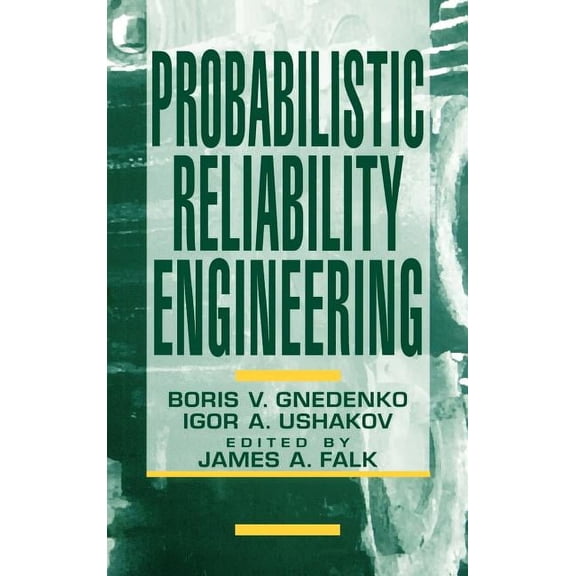 Probabilistic Reliability Engineering, (Hardcover)