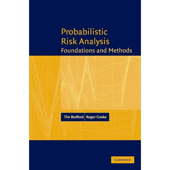 Probabilistic Risk Analysis: Foundations and Methods, (Hardcover)
