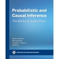 thumbnail image 1 of Pre-Owned Probabilistic and Causal Inference: The Works of Judea Pearl (Paperback 9781450395878) by Hector Geffner, Rita Dechter, Joseph Halpern, 1 of 1