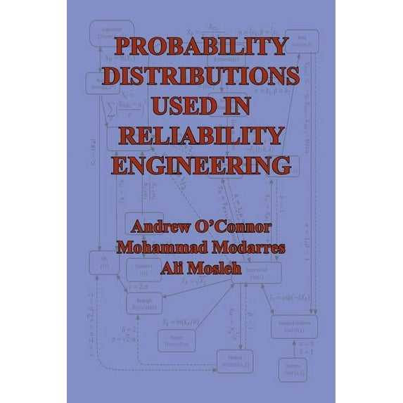 Probability Distributions Used in Reliability Engineering, (Paperback)