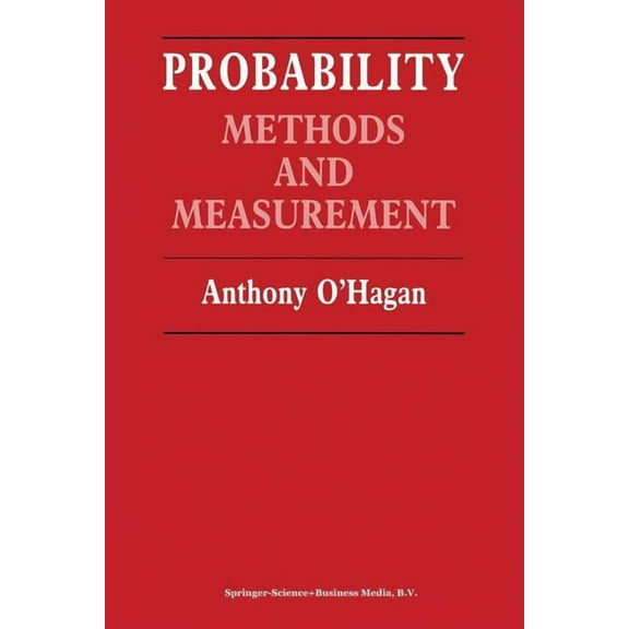 Probability: Methods and Measurement, (Paperback)