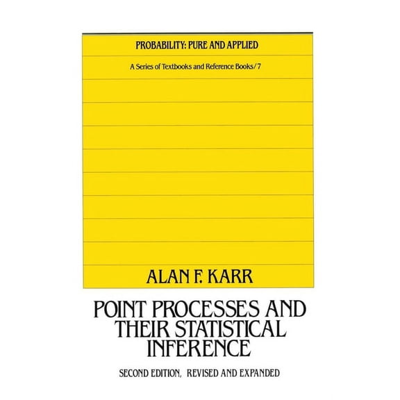 Probability: Pure and Applied Point Processes and Their Statistical Inference, (Paperback)