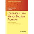 thumbnail image 1 of Probability Theory and Stochastic Modell Continuous-Time Markov Decision Processes: Borel Space Models and General Control Strategies, Book 97, (Paperback), 1 of 1