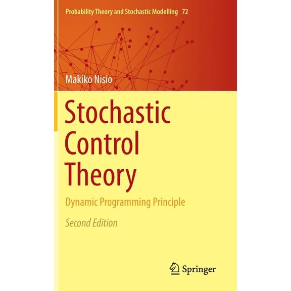 Probability Theory and Stochastic Modell Stochastic Control Theory: Dynamic Programming Principle, Book 72, (Hardcover)