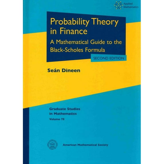 Pre-Owned Probability Theory in Finance : A Mathematical Guide to the Black-Scholes Formula