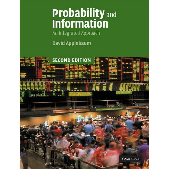 Probability and Information: An Integrated Approach, (Paperback)