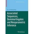 thumbnail image 1 of Probability and Its Applications (Duplic Associated Sequences, Demimartingales and Nonparametric Inference, (Paperback), 1 of 1