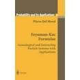 thumbnail image 1 of Probability and Its Applications Feynman-Kac Formulae: Genealogical and Interacting Particle Systems with Applications, (Hardcover), 1 of 1