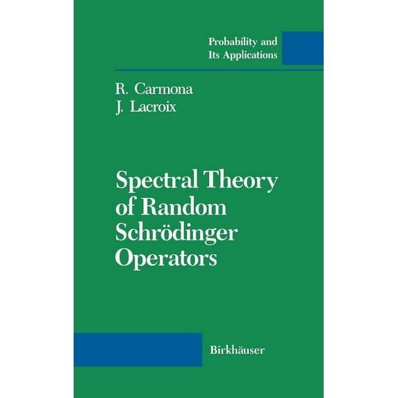 Probability and Its Applications (Duplic Spectral Theory of Random Schrödinger Operators, (Hardcover)