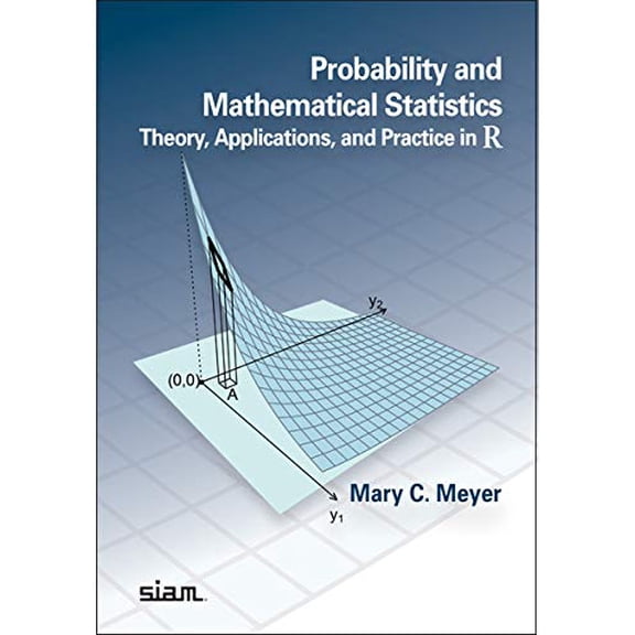 Pre-Owned Probability and Mathematical Statistics: Theory, Applications, and Practice in R Hardcover