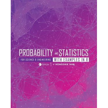 Probability and Statistics for Science and Engineering with Examples in R (Paperback)
