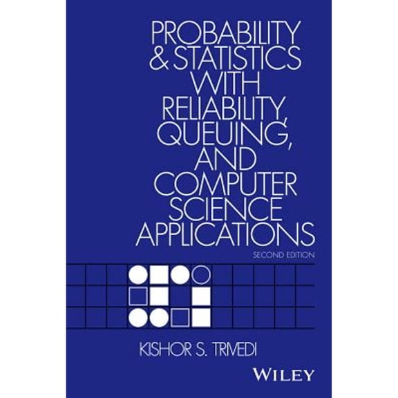 Pre-Owned Probability and Statistics with Reliability, Queuing, and Computer Science Applications