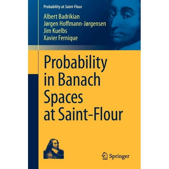 Probability at Saint-Flour Probability in Banach Spaces at Saint-Flour, (Paperback)