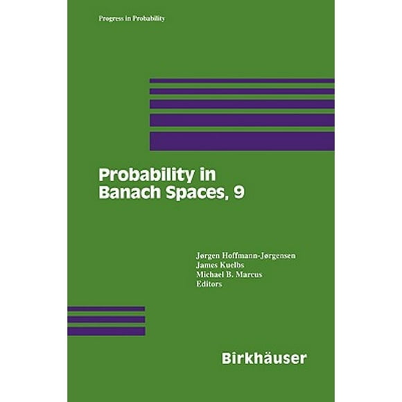 Pre-Owned Probability in Banach Spaces, 9 (Hardcover 9780817637446) by Jorgen Hoffmann-Jorgensen, James Kuelbs, Michael B Marcus
