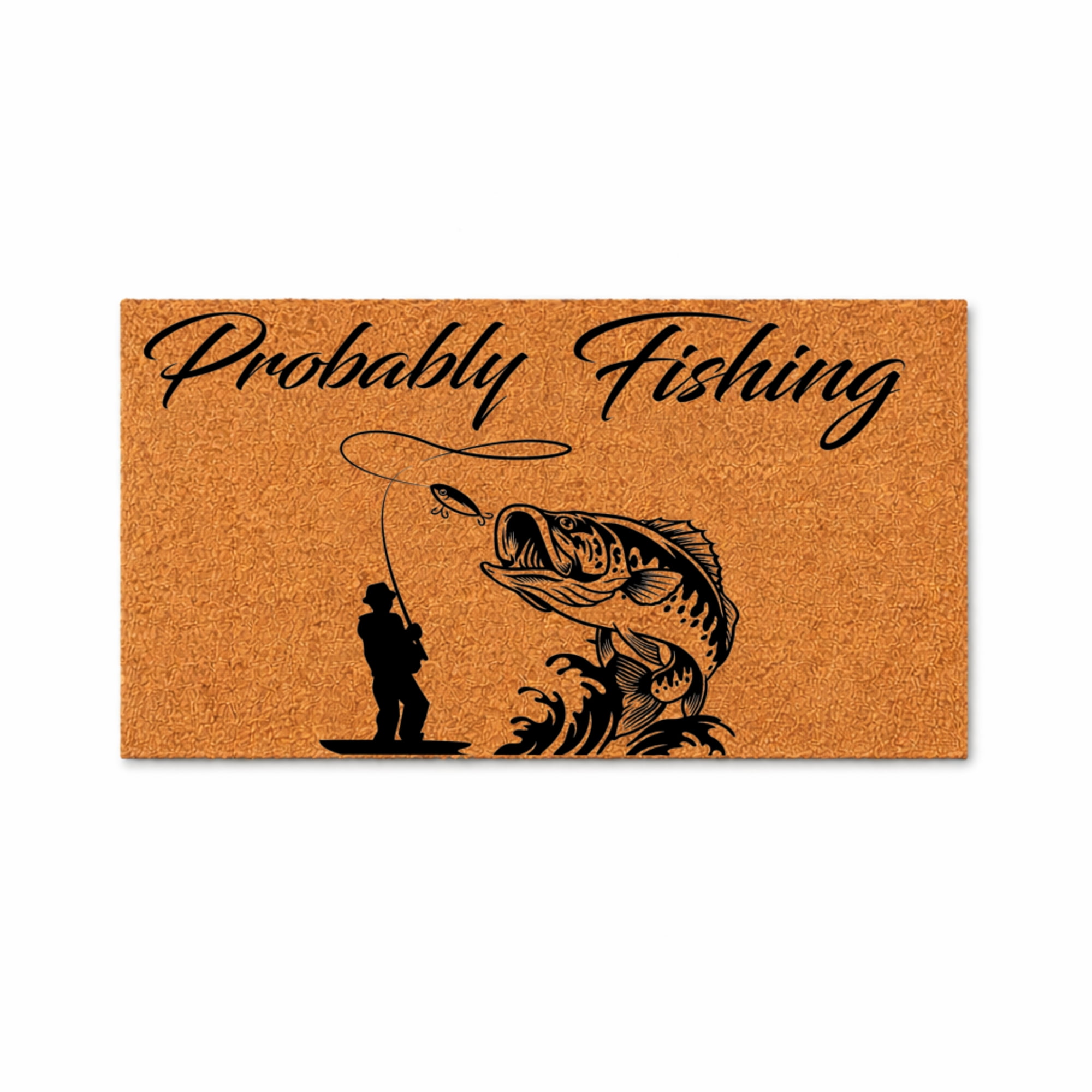 Probably Fishing Doormat, Funny Welcome Mat, Fishing Quote Door Mat, Outdoor Entry Rug, Home Decor, Fisherman Gift Idea 5042 (36x72 inches) 5042