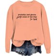 thumbnail image 1 of Probably Just Gonna Jingle Some Of The Way I'm Tired Sweatshirt, 1 of 8