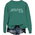 thumbnail image 1 of Probably Just Gonna Jingle Some Of The Way I'm Tired Sweatshirt, 1 of 8