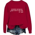 thumbnail image 1 of Probably Just Gonna Jingle Some Of The Way I'm Tired Sweatshirt, 1 of 8