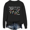 thumbnail image 1 of Probably Just Gonna Jingle Some Of The Way Sweatshirt Jingle Some Of The Way Sweatshirt, 1 of 8