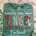 thumbnail image 1 of Probably Just Gonna Jingle Some of the Way Graphic Print T-Shirt | Funny Christmas Quote | Comfort Colors Green Tee, 1 of 6