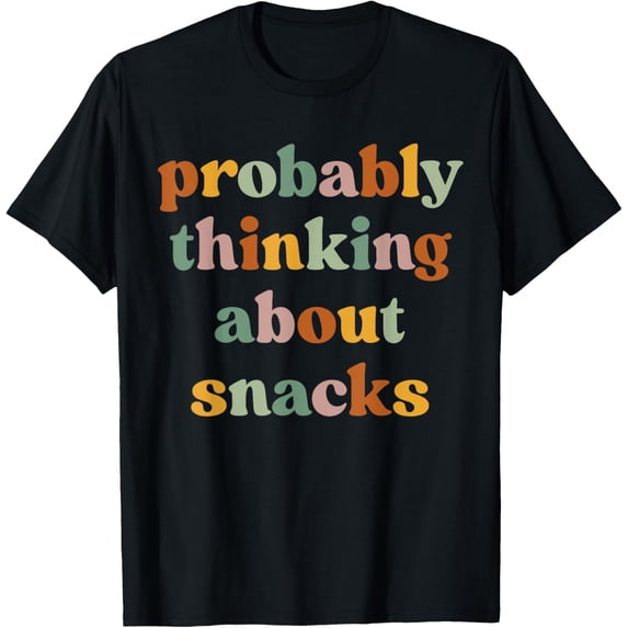 Probably Thinking About Snacks Funny Food Lover Toddler Kids T-Shirt