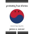 thumbnail image 1 of Probably True Stories: Korea As It May Or May Not Be, (Paperback), 1 of 1