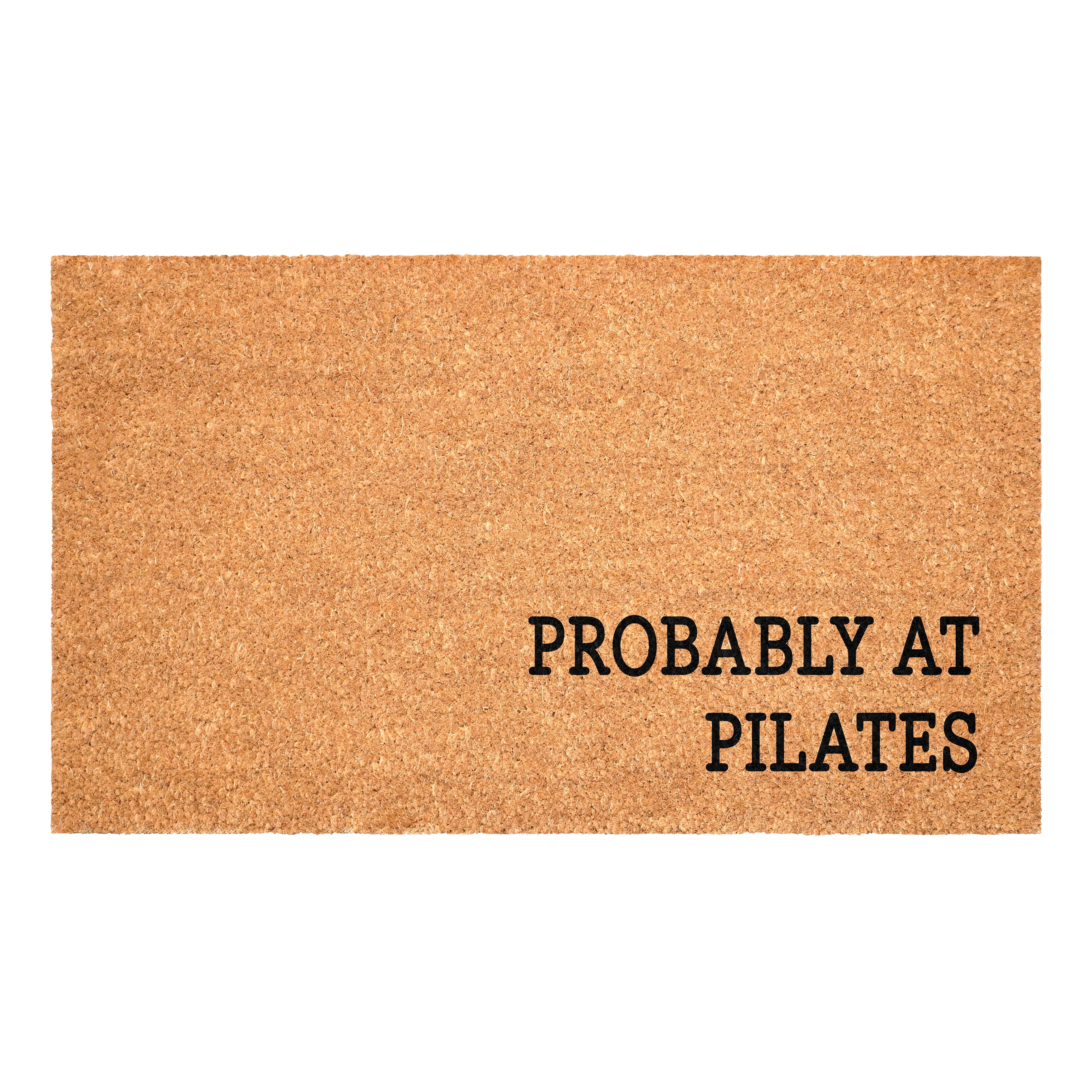 Probably at Pilates Non Slip Vinyl Backing, Front Door Mat, Entryway Door Mat, 24"x36"