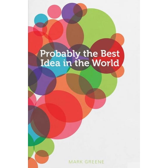 Probably the Best Idea in the World (Paperback)