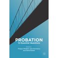 thumbnail image 1 of Probation: 12 Essential Questions, (Paperback), 1 of 1