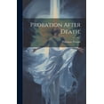 thumbnail image 1 of Probation After Death;, (Paperback), 1 of 1