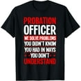 thumbnail image 1 of Probation Officer Community Correction Agent Parole Officer T-Shirt, 1 of 4
