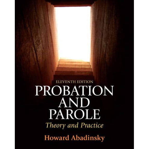 Pre-Owned Probation and Parole: Theory and Practice (Hardcover) 0135112478 9780135112472