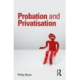 thumbnail image 1 of Probation and Privatisation, (Paperback), 1 of 1