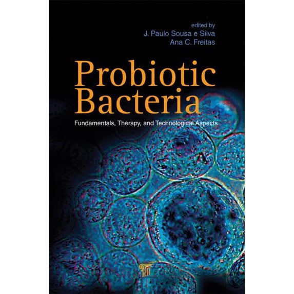 Probiotic Bacteria: Fundamentals, Therapy, and Technological Aspects, (Hardcover)