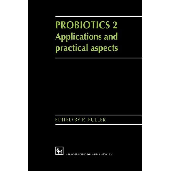 Probiotics 2: Applications and Practical Aspects, (Paperback)