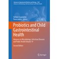 thumbnail image 1 of Probiotics and Child Gastrointestinal Health: Advances in Microbiology, Infectious Diseases and Public Health Volume 19, (Hardcover), 1 of 1
