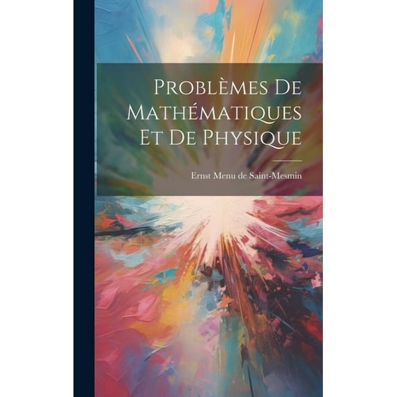 Problèmes de Mathématiques et de Physique (Hardcover)